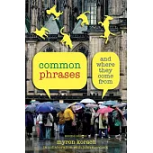 Common Phrases And Where They Come From