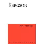 Henri Bergson: Key Writings