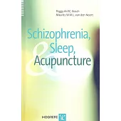 Schizophrenia, Sleep, And Acupuncture
