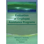 Evaluation of Employee Assistance Programs