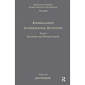 Volume 8, Tome I: Kierkegaard’s International Reception - Northern and Western Europe