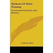 Methods of Mind-training: Concentrated Attention and Memory