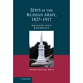 Jews in the Russian Army, 1827-1917