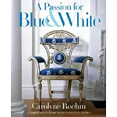 A Passion for Blue & White