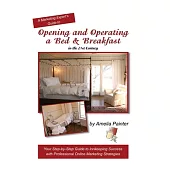 Opening and Operating a Bed & Breakfast in the 21st Century