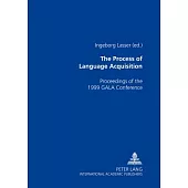The Process of Language Acquisition: Proceedings of the 1999 Gala Conference