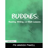 Buddies: Reading, Writing, and Math Lessons