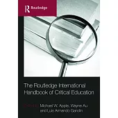 The Routledge International Handbook of Critical Education