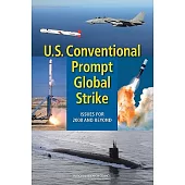 U.S. Conventional Prompt Global Strike: Issues for 2008 and Beyond