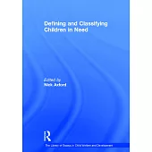 Defining and Classifying Children in Need. Edited by Nick Axford