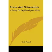 Music And Nationalism: A Study of English Opera