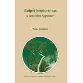 Warlpiri Morpho-Syntax: A Lexicalist Approach