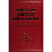 Geometry and Analysis on Complex Manifolds: Festschrift for Professor s Kobayashi’s 60th Birthday