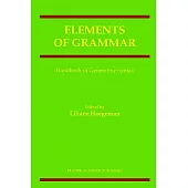 Elements of Grammar: Handbook in Generative Syntax