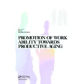 Promotion of Work Ability Towards Productive Aging: Proceedings of the 3rd International Symposium on Work Ability, Hanoi, Vietn