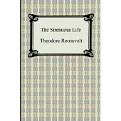 The Strenuous Life