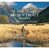 A Stroll Through Brown Trout Country