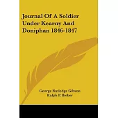 Journal of a Soldier Under Kearny and Doniphan 1846-1847