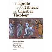 The Epistle to the Hebrews and Christian Theology