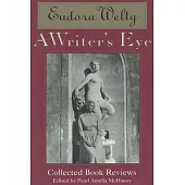 A Writer’s Eye: Collected Book Reviews