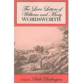 The Love Letters of William and Mary Wordsworth