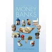 100 Years of Ceramic Money Banks 1850-1940