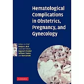 Hematological Complications in Obstetrics, Pregnancy, and Gynecology