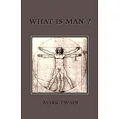 What Is Man?