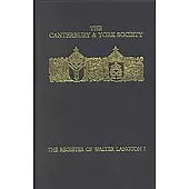 The Register of Walter Langton: Bishop of Coventry and Lichfield 1296-1321
