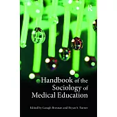 Handbook of the Sociology of Medical Education