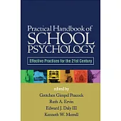 Practical Handbook of School Psychology: Effective Practices for the 21st Century