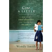 Give a Little: How Your Small Donations Can Transform Our World