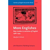 More Englishes: New Studies in Varieties of English 1988-1994