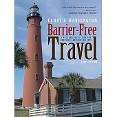 Barrier-Free Travel: A Nuts and Bolts Guide for Wheelers and Slow Walkers