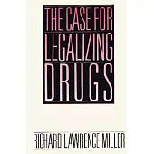 The Case for Legalizing Drugs