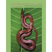 Natural History of West Indian Reptiles and Amphibians