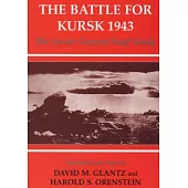 The Battle for Kursk, 1943: The Soviet General Staff Study