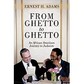 From Ghetto to Ghetto: An African American Journey to Judaism