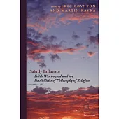 Saintly Influence: Edith Wyschogrod and the Possibilities of Philosophy of Religion