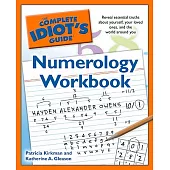 The Complete Idiot’s Guide Numerology Workbook