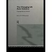 The Changing U.S. Auto Industry: A Geographical Analysis