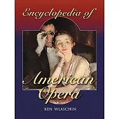 Encyclopedia of American Opera
