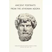 Ancient Portraits from the Athenian Agora