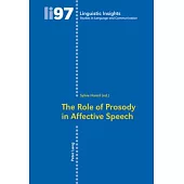 The Role of Prosody in Affective Speech