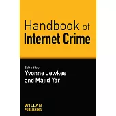 Handbook of Internet Crime