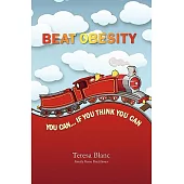 Beat Obesity: You Can If You Think You Can