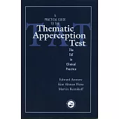 A Practical Guide to the Thematic Apperception Test: The Tat in Clinical Practice