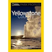 Yellowstone Country: The Enduring Wonder