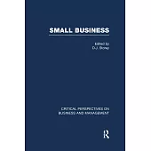 Small Business: Critical Perspectives on Business and Management