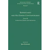 Volume 7, Tome III: Kierkegaard and His Danish Contemporaries - Literature, Drama and Aesthetics